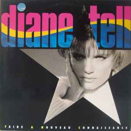 Diane Tell ‎– Faire A Nouveau Connaissance  (1986)