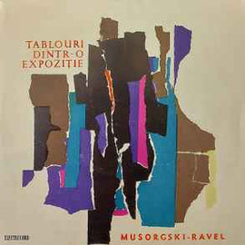 Musorgski* - Ravel* ‎– Tablouri Dintr-o Expoziție  (1965)      10"