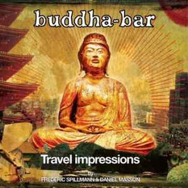 Frédéric Spillmann & Daniel Masson ‎– Buddha-Bar Travel Impressions  (2008)     CD