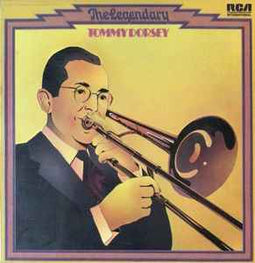 Tommy Dorsey ‎– The Legendary Tommy Dorsey  (1974)