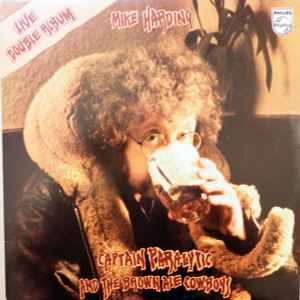 Mike Harding ‎– Captain Paralytic And The Brown Ale Cowboys  (1978)