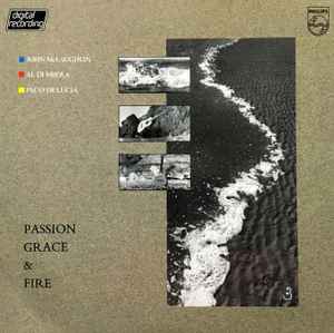 John McLaughlin, Al Di Meola, Paco De Lucia* ‎– Passion, Grace & Fire  (1983)