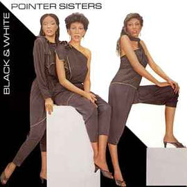 Pointer Sisters ‎– Black & White  (1981)