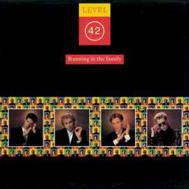 Level 42 ‎– Running In The Family  (1987)