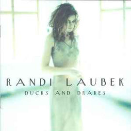 Randi Laubek ‎– Ducks And Drakes  (1997)     CD