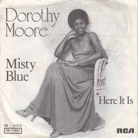 Dorothy Moore ‎– Misty Blue  (1975)     7"