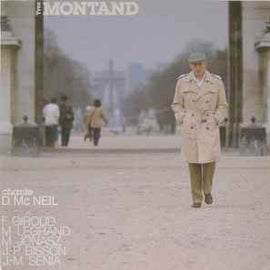 Yves Montand ‎– Chante D. Mc Neil - F. Giroud - M. Legrand - M. Jonasz - J.-P. Bisson - J.-M. Sénia  (1984)