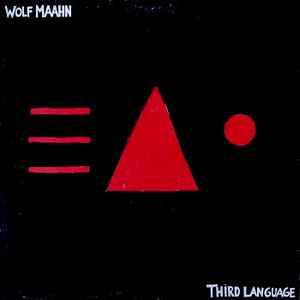 Wolf Maahn ‎– Third Language  (1988)