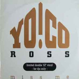 Yo!Co Ross* ‎– Miss Me  (1994)     12"