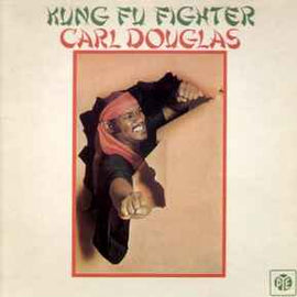 Carl Douglas ‎– Kung Fu Fighter  (1974)