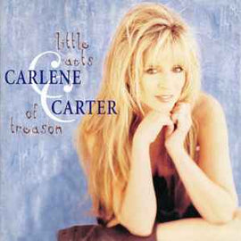 Carlene Carter ‎– Little Acts Of Treason  (1995)     CD