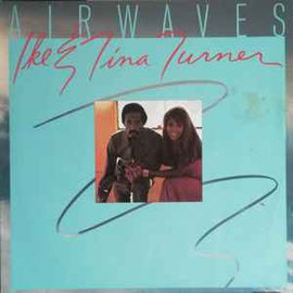 Ike & Tina Turner ‎– Airwaves