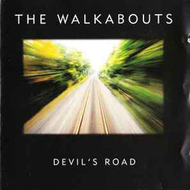 The Walkabouts ‎– Devil's Road  (1996)     CD