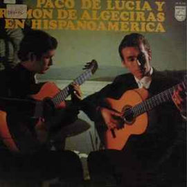 Paco De Lucía Y Ramón De Algeciras ‎– En Hispanoamérica  (1969)