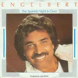 Engelbert* ‎– The Spanish Night Is Over  (1986)     7"