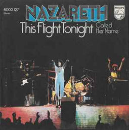 Nazareth ‎– This Flight Tonight  (1973)     7"