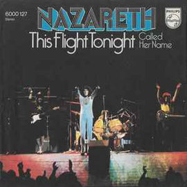 Nazareth ‎– This Flight Tonight  (1973)     7"