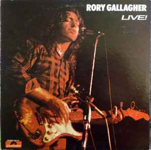 Rory Gallagher ‎– Rory Gallagher Live!  (1972)