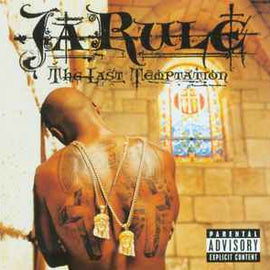 Ja Rule ‎– The Last Temptation  (2002)     CD