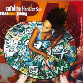 Caroline Henderson ‎– Metamorphing  (1998)