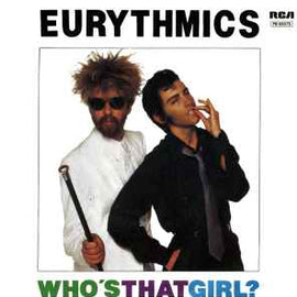 Eurythmics ‎– Who's That Girl?  (1983)     7"