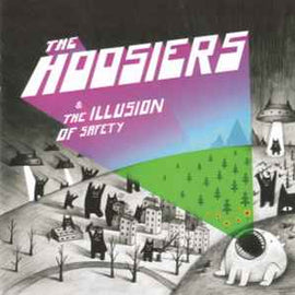 The Hoosiers ‎– & The Illusion Of Safety  (2010)     CD