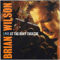 Brian Wilson ‎– Live At The Roxy Theatre  (2001)     CD