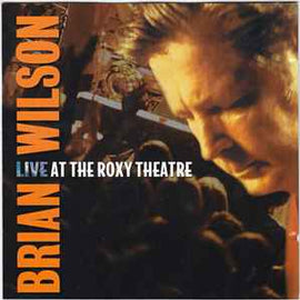 Brian Wilson ‎– Live At The Roxy Theatre  (2001)     CD