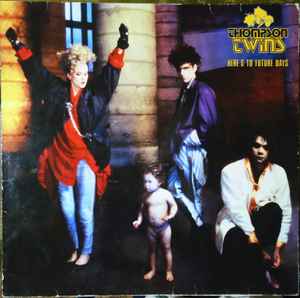 Thompson Twins ‎– Here's To Future Days  (1985)