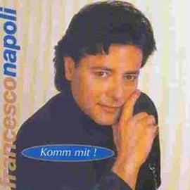 Francesco Napoli ‎– Komm Mit!  (1997)     CD