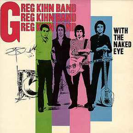 Greg Kihn Band ‎– With The Naked Eye  (1979)