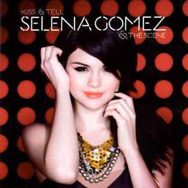 Selena Gomez & The Scene ‎– Kiss & Tell  (2010)     CD