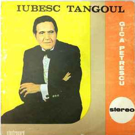 Gică Petrescu ‎– Iubesc Tangoul  (1982)