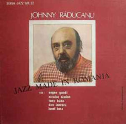 Johnny Răducanu ‎– Jazz Made In Romania  (1987)