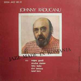 Johnny Răducanu ‎– Jazz Made In Romania  (1987)