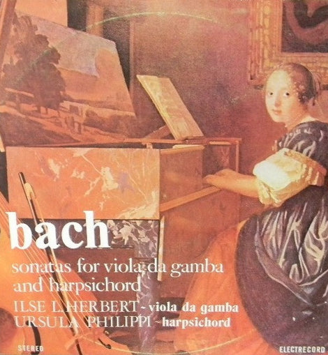 Bach* - Ilse L. Herbert / Ursula Philippi – Sonatas For Viola Da Gamba And Harpsichord  (1985)