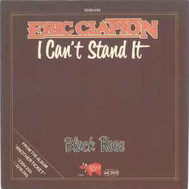 Eric Clapton ‎– I Can't Stand It  (1981)     7"