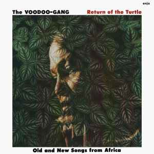 Voodoo Gang ‎– Return Of The Turtle - Old And New Songs From Africa  (1984)