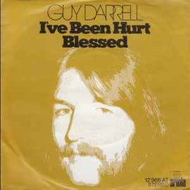 Guy Darrell ‎– I've Been Hurt / Blessed  (1973)     7"