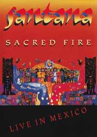 Santana ‎– Sacred Fire, Live In Mexico     DVD