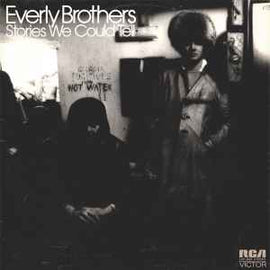 Everly Brothers ‎– Stories We Could Tell  (1972)