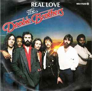 The Doobie Brothers ‎– Real Love  (1980)     7"