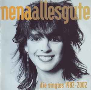 Nena ‎– Alles Gute - Die Singles 1982 - 2002  (2005)