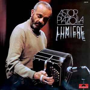 Astor Piazzolla ‎– Lumiere