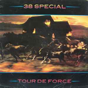 38 Special ‎– Tour De Force  (1984)