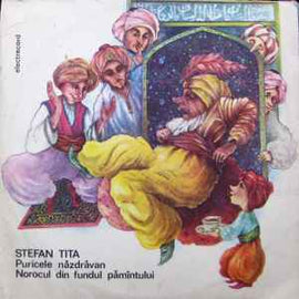 Ștefan Tita ‎– Puricele Năzdrăvan / Norocul Din Fundul Pămîntului  (1988)