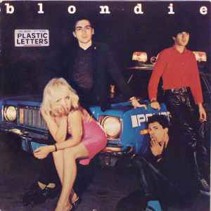 Blondie ‎– Plastic Letters  (1978)