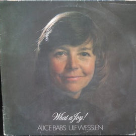 Alice Babs, Ulf Wesslén ‎– What A Joy!  (1980)