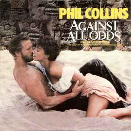 Phil Collins ‎– Against All Odds (Take A Look At Me Now)  (1984)     7"