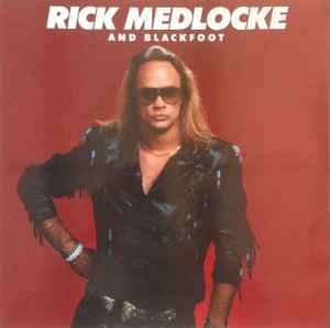 Rick Medlocke And Blackfoot ‎– Rick Medlocke And Blackfoot  (1987)